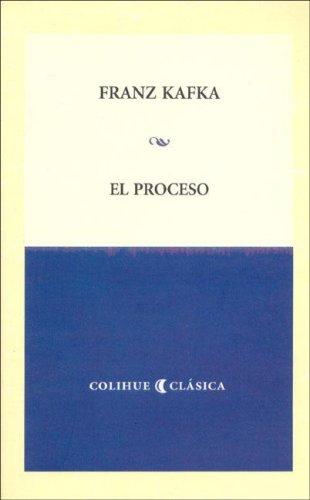 Franz Kafka: El Proceso (Paperback, Spanish language, 2006, Ediciones del Pensamiento Nacional)
