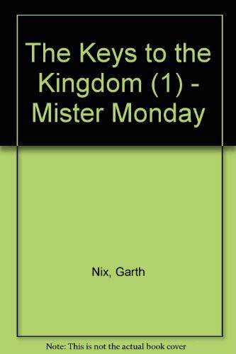 Garth Nix: Mister Monday (Paperback, 2004, Collins)
