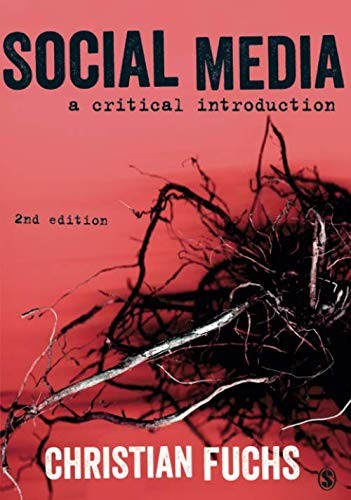 Christian Fuchs: Social Media (2017, SAGE Publications Ltd)