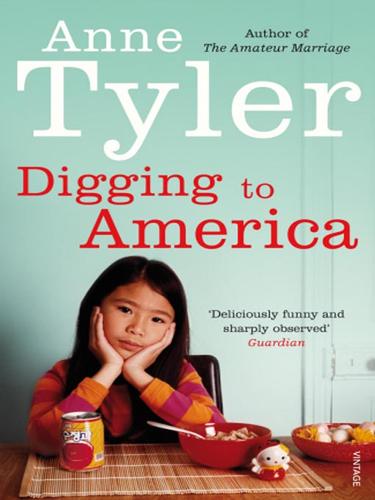 Anne Tyler: Digging to America (EBook, 2008, Random House Publishing Group)