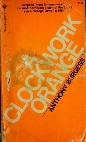 Anthony Burgess: A Clockwork Orange (Paperback, 1974, Ballantine Books)