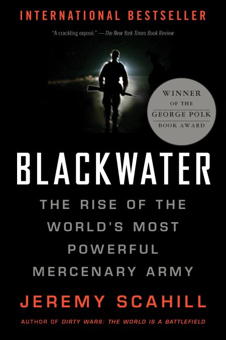 Jeremy Scahill: Blackwater (Hardcover, 2008, PublicAffairs)