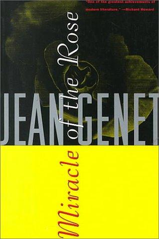Jean Genet: Miracle of the Rose (Paperback, 1994, Grove Press)