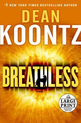 Dean Koontz: Breathless (2009, Random House Large Print)