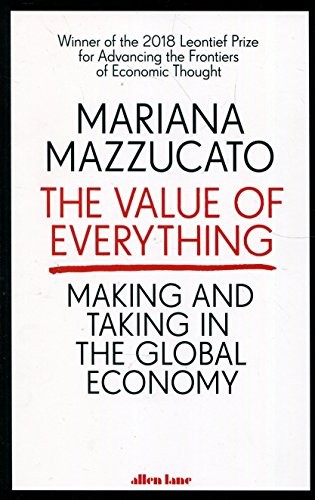 Mariana Mazzucato: The Value of Everything (Paperback, ALLEN LANE)