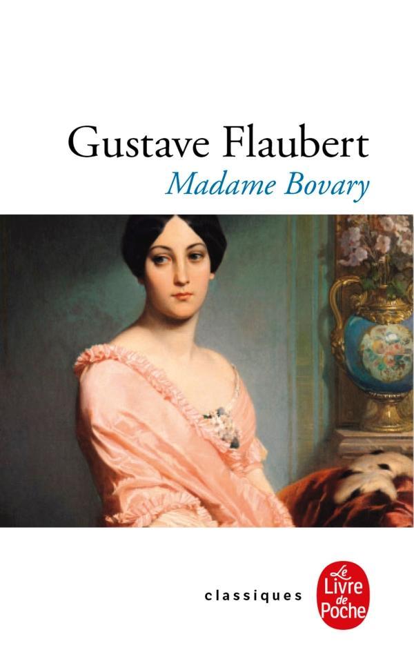 Gustave Flaubert: Madame Bovary : moeurs de province (French language, 2019, Le Livre de poche)