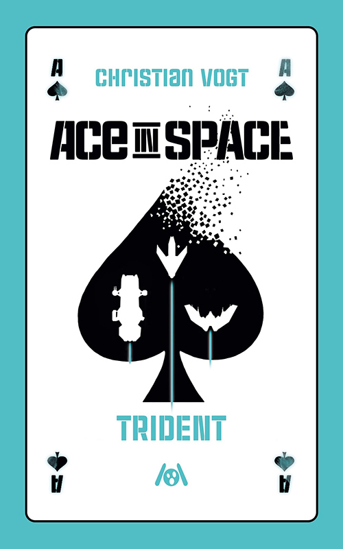 Christian Vogt, Judith C. Vogt, Jascha Ezra Urbach: Ace in Space - Trident (Paperback, Deutsch language, 2021, Ach je Verlag)