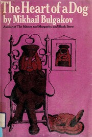 Михаил Афанасьевич Булгаков: The heart of a dog (Hardcover, 1968, Harcourt, Brace & Wolff)