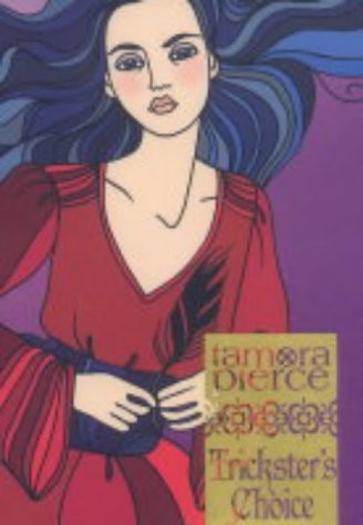 Tamora Pierce: Trickster's Choice (2004, Gardners Books)