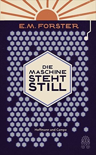 E. M. Forster: Die Maschine steht still (Hardcover, 2016, Hoffmann u Campe Vlg GmbH)