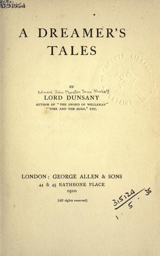 Lord Dunsany: A dreamer's tales. (1910, G. Allen)