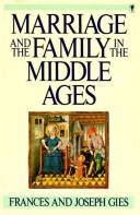 Frances Gies: Marriage and the family in the Middle ages (1987, Harper & Row)