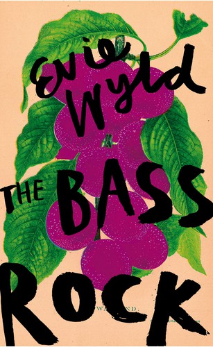 Evie Wyld: The Bass Rock (2020, Penguin Random House)