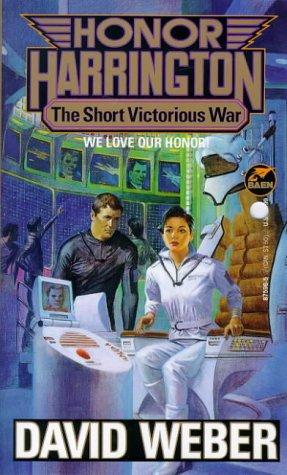 David Weber: The Short Victorious War (1994, Baen)