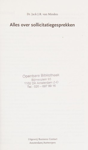 J.J.R. van Minden: Alles over sollicitatiegesprekken (Dutch language, 2009, Business Contact)