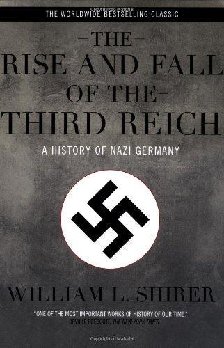 William L. Shirer: The Rise and Fall of the Third Reich: A History of Nazi Germany (1990)