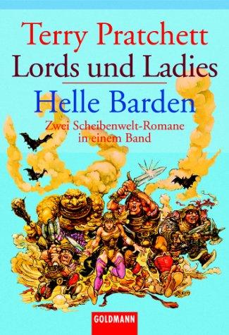 Lords und Ladies / Helle Barden.. Zwei Scheibenwelt-Romane in einem Band. (Paperback, German language, 2003, Goldmann)