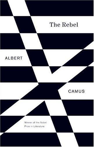 Albert Camus: The Rebel (1992, Vintage)