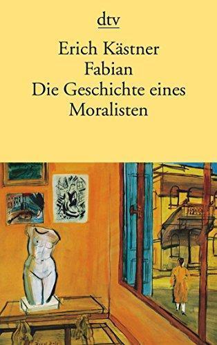 Erich Kästner: Fabian. Die Geschichte eines Moralisten (German language, 1989)