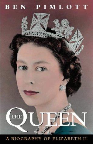 Ben Pimlott: The Queen (Hardcover, 1996, HarperCollins Publishers Ltd)