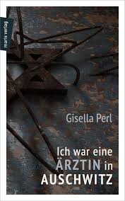 Ich war eine Ärztin in Auschwitz (Paperback, Deutsch language, 2020, S. Marix Verlag)