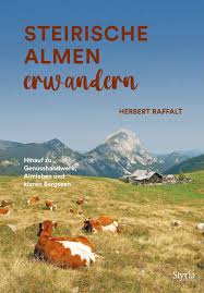 Steirische Almen erwandern (Hardcover, Deutsch language, Styria Verlag)