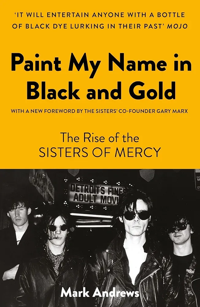 Mark Andrews: Paint My Name in Black and Gold (2021, Unbound)