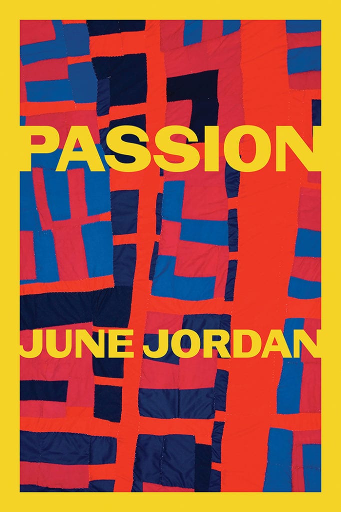 June Jordan, Nicole Sealy: Passion (2021, Copper Canyon Press)