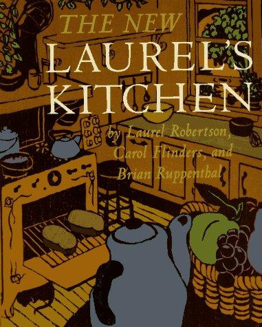 Laurel Robertson: The new Laurel's kitchen (1986, Ten Speed Press)