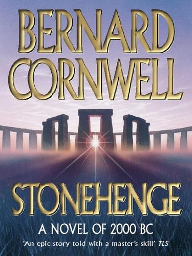 Bernard Cornwell: Stonehenge (EBook, 2009, HarperCollins)
