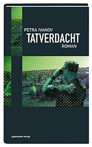 Petra Ivanov: Tatverdacht (Hardcover, 2011, Appenzeller Medienhaus)