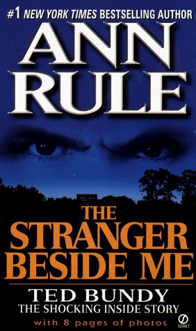 Ann Rule: The Stranger Beside Me (1981, Signet)