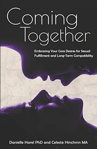 Danielle Harel PhD, Celeste Hirschman MA: Coming Together