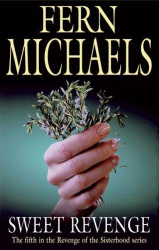 Fern Michaels: Sweet Revenge (Severn House Large Print) (Hardcover, 2007, Severn House Publishers)