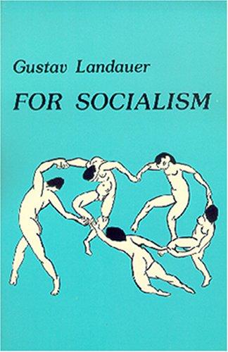 Gustav Landauer: For socialism (1978, Telos Press)