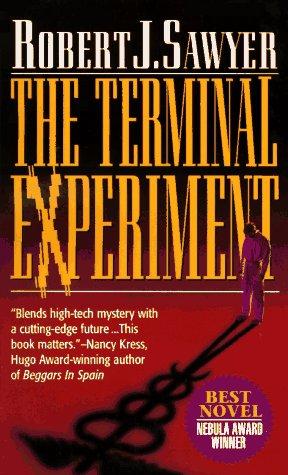 Robert J. Sawyer: The Terminal Experiment (Paperback, 1995, Eos)