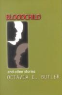 Octavia E. Butler: Bloodchild and other stories (2001, G.K. Hall)