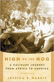 Jessica B. Harris: High on the hog (2011, Bloomsbury USA)