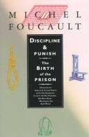 Michel Foucault: Discipline and punish (1991, Penguin Books)