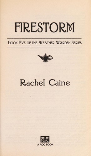 Rachel Caine: Firestorm (2006, New American Library)