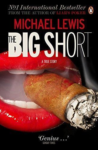 Michael Lewis, Michael Lewis: The Big Short: Inside the Doomsday Machine