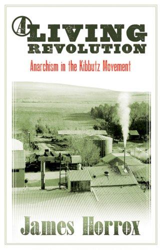 James Horrox: Living Revolution (Paperback, 2007, AK Press)