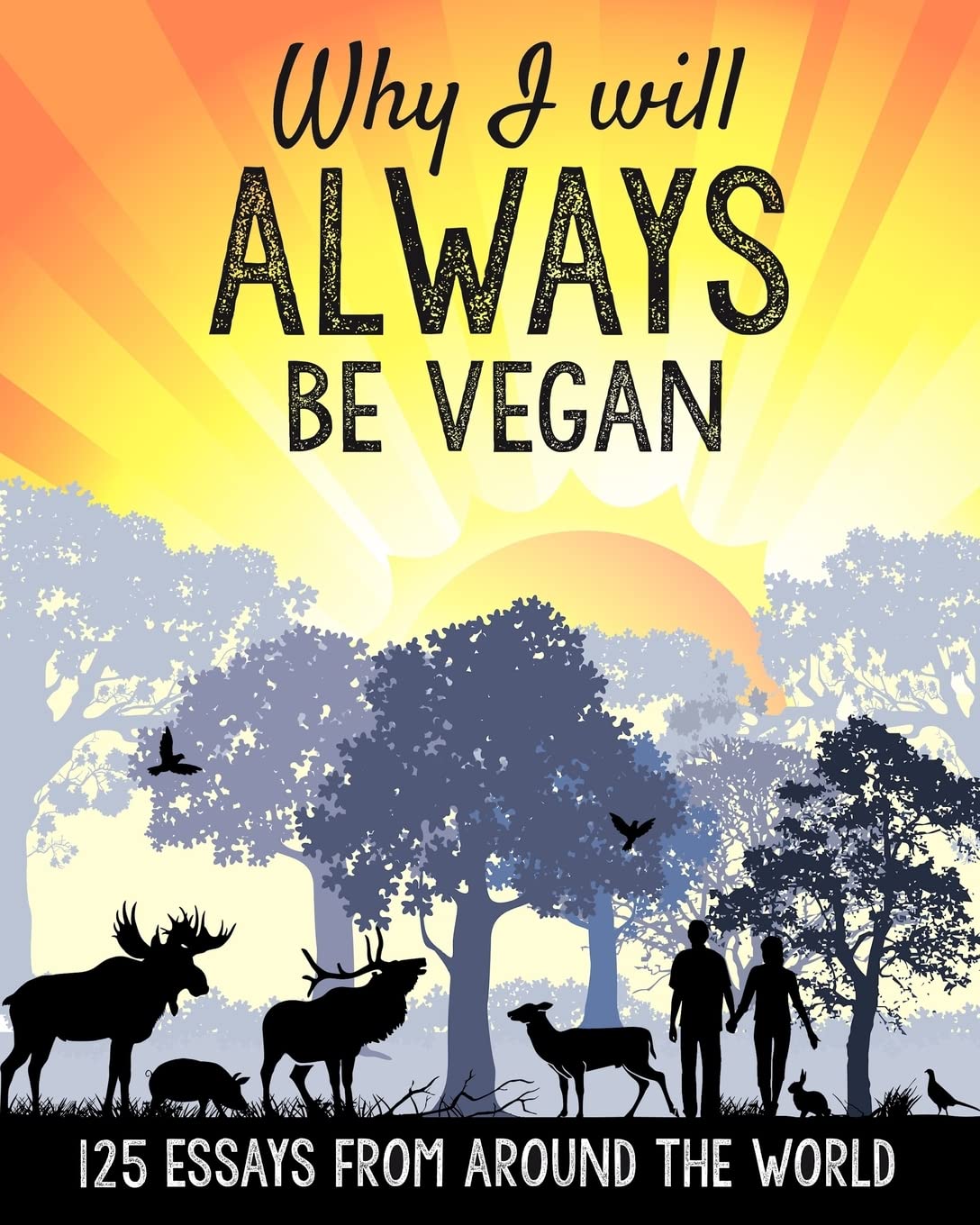 Butterflies Katz: Why I Will ALWAYS Be Vegan (2015, CreateSpace Independent Publishing Platform)