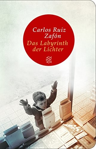 Carlos Ruiz Zafón: Das Labyrinth der Lichter (Hardcover, 2018, FISCHER Taschenbuch)