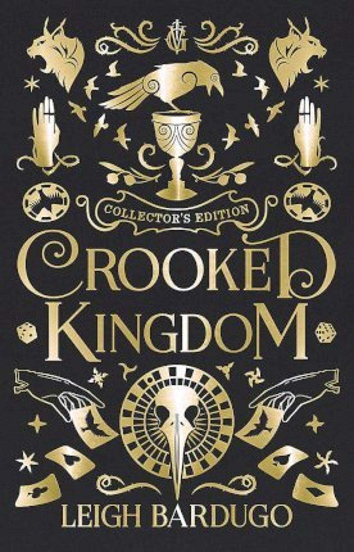 Leigh Bardugo: Crooked Kingdom: Collector's Edition (Hardcover, 2019, Orion Children's Books)