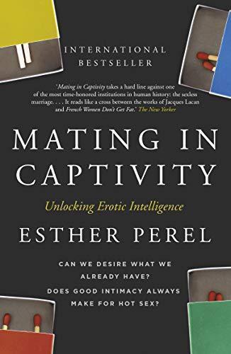 Esther Perel, Esther Perel: Mating in Captivity (2007, Hodder & Stoughton)