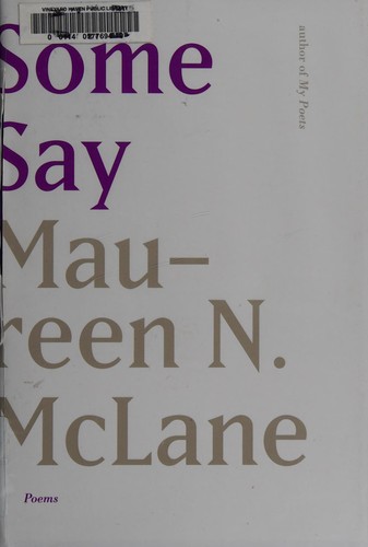 Maureen N. McLane: Some say (2017, Farrar, Straus and Giroux)