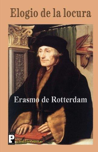Desiderius Erasmus: Elogio de la locura