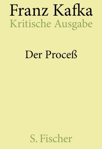 Franz Kafka, Malcolm. Pasley: Der Proceß ( Prozess). Kritische Ausgabe. Textband / Apparatband. (Hardcover, German language, 1990, Fischer (S.), Frankfurt)