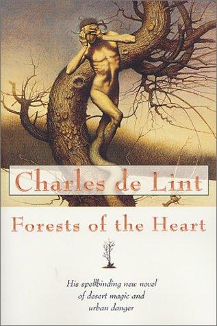 Charles de Lint: Forests of the Heart (Newford) (Paperback, 2001, Tor Books)